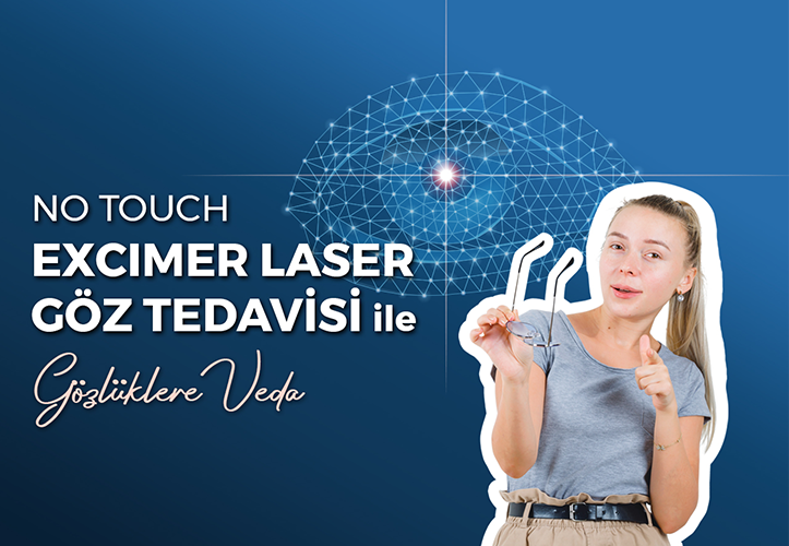 No Touch Excimer Lazer Göz Tedavisi